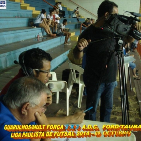 LIGA PAULISTA DE FUTSAL 2014 - GUARULHOS/MULT FORÇA  -