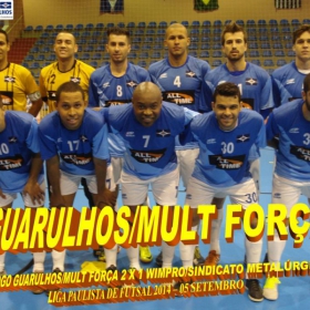 LIGA PAULISTA DE FUTSAL 2014 - GUARULHOS/MULT FORÇA  -