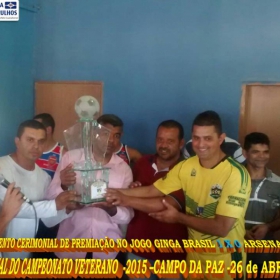 CAMPEONATO DE VETERANOS 2015 - GINGA BRASIL É O GRANDE CAMPEÃO