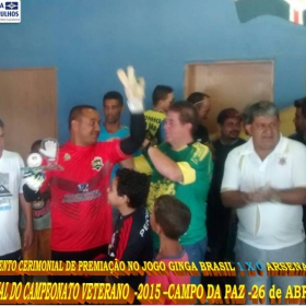 CAMPEONATO DE VETERANOS 2015 - GINGA BRASIL É O GRANDE CAMPEÃO