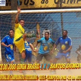 CAMPEONATO DE VETERANOS 2015 - GINGA BRASIL É O GRANDE CAMPEÃO
