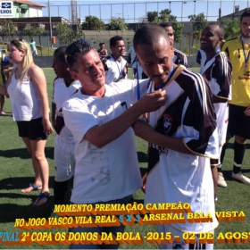 2ª COPA OS DONOS DA BOLA 2015 -  VASCO VILA R EAL - BI-CAMPEÃO 