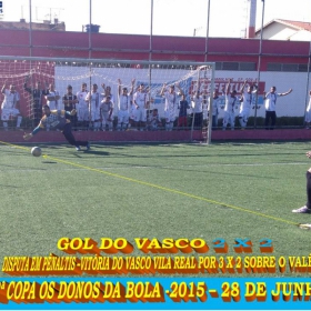 2ª COPA OS DONOS DA BOLA 2015 -  VASCO VILA R EAL - BI-CAMPEÃO 