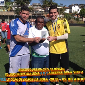 2ª COPA OS DONOS DA BOLA 2015 -  VASCO VILA R EAL - BI-CAMPEÃO 