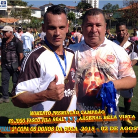 2ª COPA OS DONOS DA BOLA 2015 -  VASCO VILA R EAL - BI-CAMPEÃO 