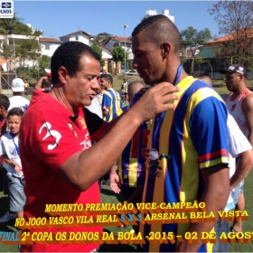 2ª COPA OS DONOS DA BOLA 2015 -  VASCO VILA R EAL - BI-CAMPEÃO 