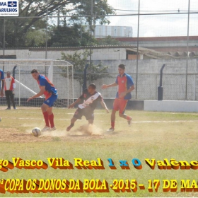 2ª COPA OS DONOS DA BOLA 2015 -  VASCO VILA R EAL - BI-CAMPEÃO 