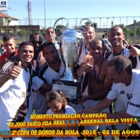 2ª COPA OS DONOS DA BOLA 2015 -  VASCO VILA R EAL - BI-CAMPEÃO 