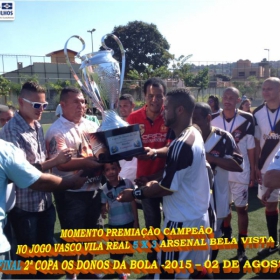 2ª COPA OS DONOS DA BOLA 2015 -  VASCO VILA R EAL - BI-CAMPEÃO 