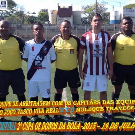 2ª COPA OS DONOS DA BOLA 2015 -  VASCO VILA R EAL - BI-CAMPEÃO 