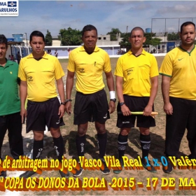2ª COPA OS DONOS DA BOLA 2015 -  VASCO VILA R EAL - BI-CAMPEÃO 