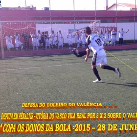 2ª COPA OS DONOS DA BOLA 2015 -  VASCO VILA R EAL - BI-CAMPEÃO 
