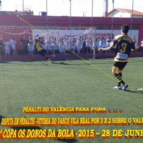 2ª COPA OS DONOS DA BOLA 2015 -  VASCO VILA R EAL - BI-CAMPEÃO 