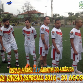 DIVISÃO ESPECIAL 2016 - ULAFA -VASCO JD. PARAISO CAMPEÃO -  VEJA TODAS AS FOTOS DA GRANDE FINAL