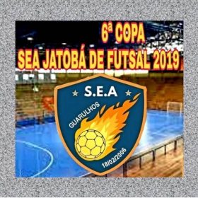 6ª COPA S.E.A. JATOBÁ DE FUTSAL 2019