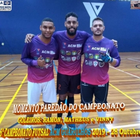 6º CAMPEONATO FUTSAL 2019 - ACM GUARULHOS