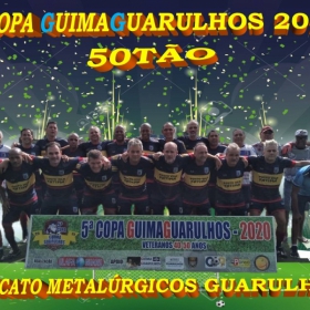 5ª COPA GUIMAGUARULHOS 50TÃO 2020