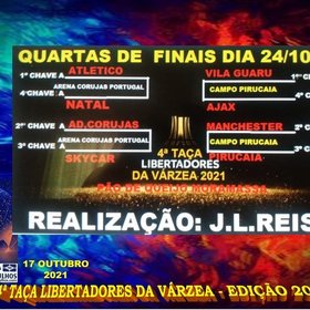 4ª LIBERTADORES DA VÁRZEA 2021