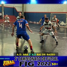 2º CAMPEONATO DE FUTSAL FIG 2022  50+