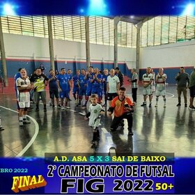 2º CAMPEONATO DE FUTSAL FIG 2022  50+