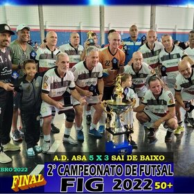 2º CAMPEONATO DE FUTSAL FIG 2022  50+