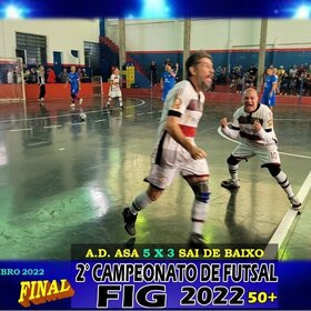 2º CAMPEONATO DE FUTSAL FIG 2022  50+