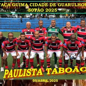 TAÇA GUIMA CIDADE DE GUARULHOS 50TÃO 2025