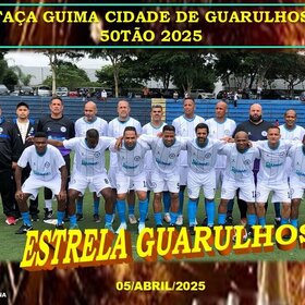 TAÇA GUIMA CIDADE DE GUARULHOS 50TÃO 2025
