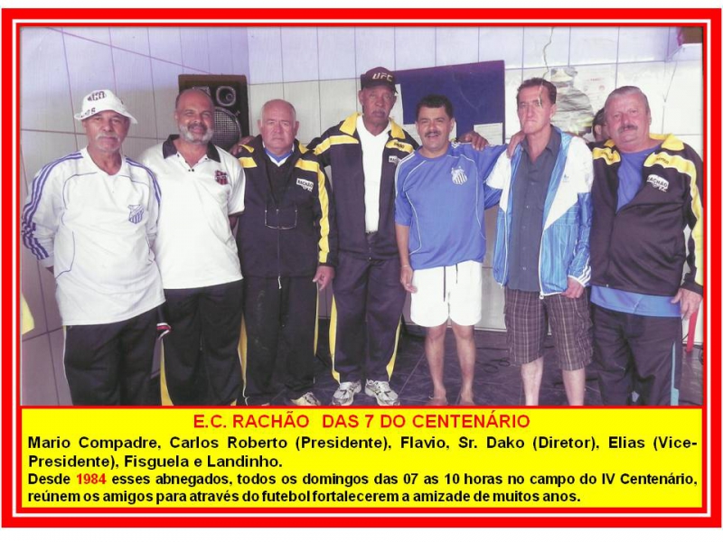 RACHÃO DAS 7 DO IV CENTENÁRIO