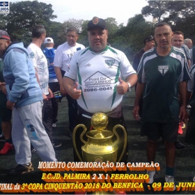 PALMIRA CAMPEÃO DA 3ª COPA CINQUENTÃO 2018 DO BENFICA