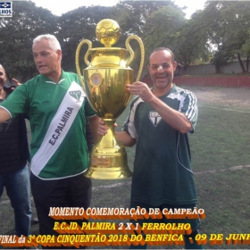 PALMIRA CAMPEÃO DA 3ª COPA CINQUENTÃO 2018 DO BENFICA