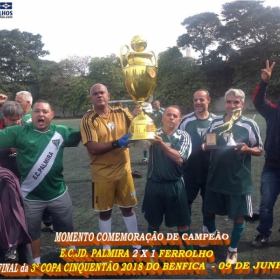 PALMIRA CAMPEÃO DA 3ª COPA CINQUENTÃO 2018 DO BENFICA