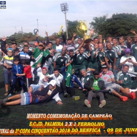 PALMIRA CAMPEÃO DA 3ª COPA CINQUENTÃO 2018 DO BENFICA