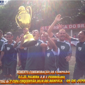 PALMIRA CAMPEÃO DA 3ª COPA CINQUENTÃO 2018 DO BENFICA
