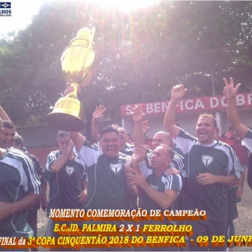 PALMIRA CAMPEÃO DA 3ª COPA CINQUENTÃO 2018 DO BENFICA