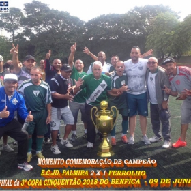 PALMIRA CAMPEÃO DA 3ª COPA CINQUENTÃO 2018 DO BENFICA