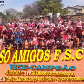 SÓ LOUCOS F.C. É O CAMPEÃO DA COPA CHAMPIONS BEIÇO 40TÃO 2018