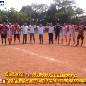 SÓ LOUCOS F.C. É O CAMPEÃO DA COPA CHAMPIONS BEIÇO 40TÃO 2018