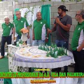 VI ENCONTRO DOS EX-PROFISSIONAIS DO A.D. VILA DAS PALMEIRAS