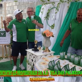 VI ENCONTRO DOS EX-PROFISSIONAIS DO A.D. VILA DAS PALMEIRAS