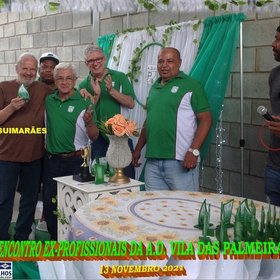 VI ENCONTRO DOS EX-PROFISSIONAIS DO A.D. VILA DAS PALMEIRAS