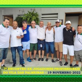 7º ENCONTRO DOS EX-PROFISSIONAIS DO A.D. VILA DAS PALMEIRAS