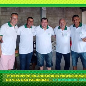 7º ENCONTRO DOS EX-PROFISSIONAIS DO A.D. VILA DAS PALMEIRAS