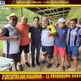 2º ENCONTRO DOS GOLEIROS - 11 FEVEREIRO 2023