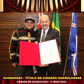 GUIMARÃES - TÍTULO CIDADÃO GUARULHENSE