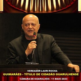 GUIMARÃES - TÍTULO CIDADÃO GUARULHENSE